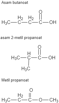 Senyawa asam butanoat mempunyai isomer struktur sebanyak